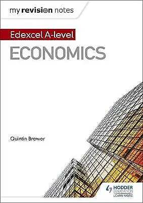 My Revision Notes Economics Edexcel A-level By Quintin Brewer HODDER Guide  • £5