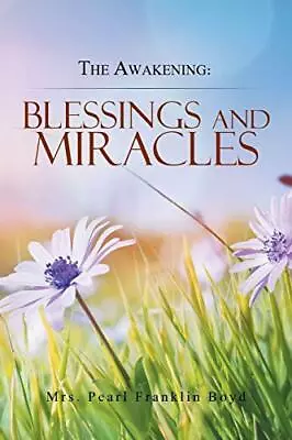 The Awakening: Blessings And Miracles.New 9781984573582 Fast Free Shipping<| • £15.33