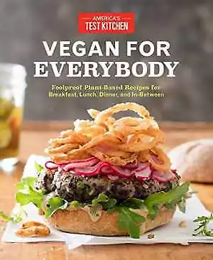 Vegan For Everybody: Foolproof - Paperback By America's Test Kitchen - Good • $12.67