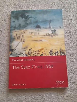 £2.50 • Buy Osprey Essential Histories The Suez Crisis 1956