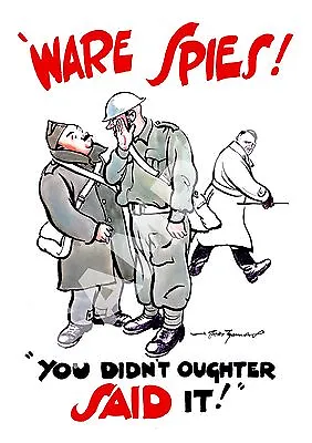 Ware Spies : Vintage Wartime Propaganda   Poster Reproduction. • £5.09