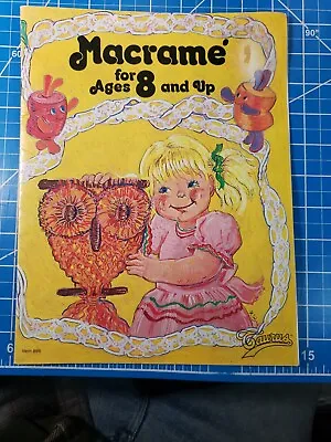 Vtg 1976 Macrame For Ages 8 And Up ~ Beginner Pattern Book #886 ~ Six Projects • $8.99