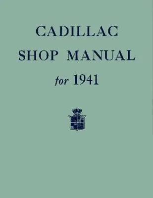 1941 Cadillac Service Shop Repair Manual Book Engine Drivetrain Electrical Guide • $39.19