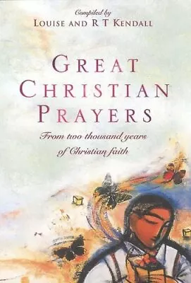 Great Christian Prayers: From The Rich History Of Christian Fa .9780340756096 • £5.80