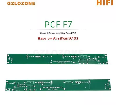 One Pair Firstwatt Pass PCF F7 Power Amplifier Board Bare PCB • $19.99