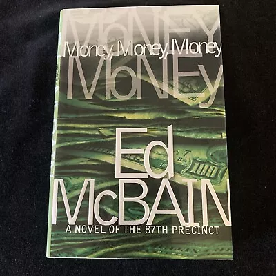 Signed 1st/1st! Money Money Money By McBain Ed 2001 HCDJ Very Good + • $17