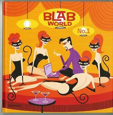 BLAB WORLD No. 1 (Fall 2010 Last Gasp Pub.); Mark Ryden Shag;  NEW • $19.95