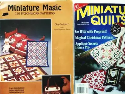 1981 Miniature Magic 150 Patchwork Patterns + Winter 1993 Miniature Quilts • $6.99