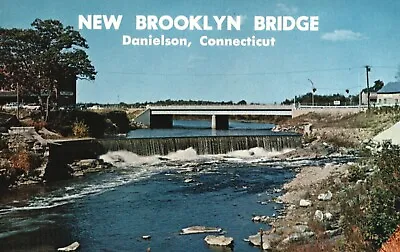 Danielson CT New Brooklyn Bridge Quinebaug River Vintage PC A9170 • $3