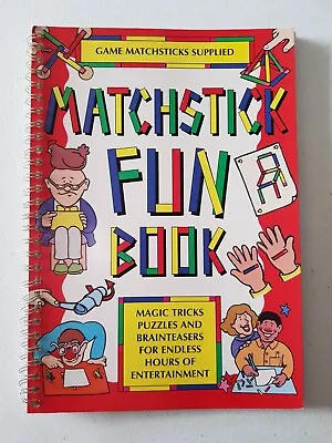 Book - Matchstick Fun Book 2000 PB Dennis Patten Magic Tricks Puzzles • $17.50