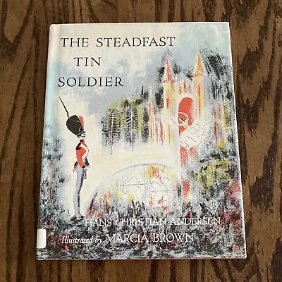 The Steadfast Tin Soldier Hans Christian Andersen 1953 Marcia Brown Vintage • $7