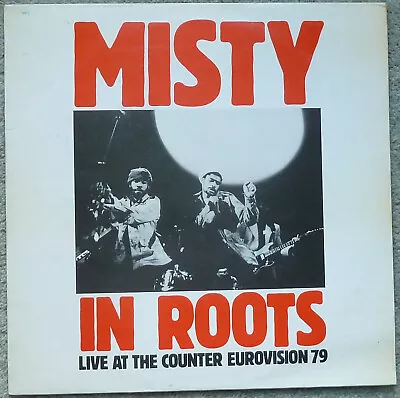 Misty In Roots Vinyl LP  Live At Counter Eurovision '79 PU003 ALB • £16