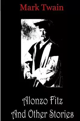 Alonzo Fitz And Other Stories • $11.27