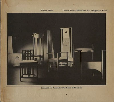 £35 • Buy Charles Rennie Mackintosh As A Designer Of Chairs By Filippo Alison 1974 1st Ed.
