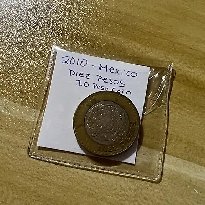 2010 Mexican Diez (ten - 10) Pesos Bimetallic National Arms Eagle Coin • $9.85