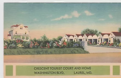 Crescent Tourist Court Motel. Postcard C1945 Laurel Maryland • $1.39