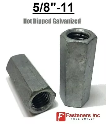 5/8 -11 X 2-1/8  Coupling Nuts Hot Dip Galvanized Rod Coupling Hex Long Nuts • $7.55