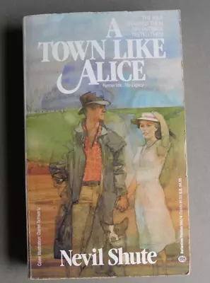 A Town Like Alice: The War Changed Them The Outback Tested Them - Nevil Shute • $2.88