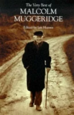 The Very Best Of Malcolm Muggeridge By Malcolm Muggeridge Paperback Book The • $7.98