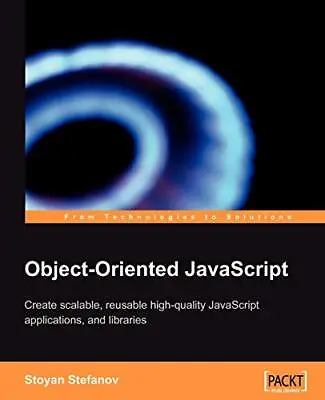 Object-Oriented JavaScript: Create Scalable Re... By Stefanov Stoyan Paperback • £3.49