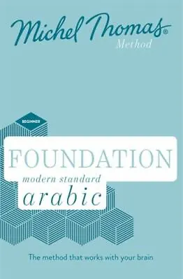 Foundation Modern Standard Arabic [Learn MSA With The Michel Thomas Method] Wigh • $70.03