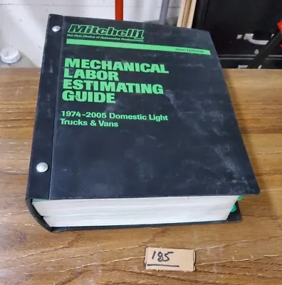 Mitchell Mechanical Labor Estimating Guide 1974-2005 DOMESTIC LIGHT TRUCK & VAN • $24.95