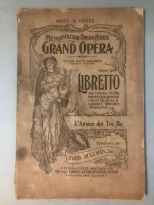 METROPOLITAN OPERA HOUSE GRAND LIBRETTO L'Amore Dei Tre Re 1913 BOOK French Engl • $12.50