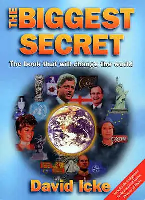 David Icke : The Biggest Secret: The Book That Will C FREE Shipping Save £s • £8.98