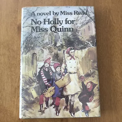$24.99 • Buy No Holly For Miss Quinn By Miss Read The Fairacre Series #12 Hardcover LIKE NEW