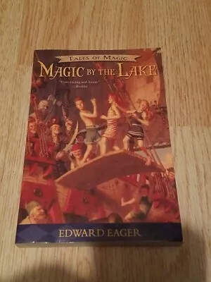 Tales Of Magic Ser.: Magic By The Lake By Edward Eager (2016 Trade Paperback) • $4.99