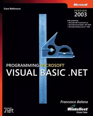 Programming Visual Basic .NET 2003: ... By Balena Francesco Mixed Media Product • $18.60