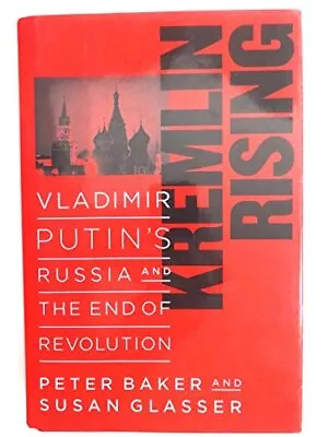 Kremlin Rising: Vladimir Putin's Russia And The End Of Revolution • $8.19