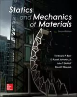 Statics And Mechanics Of Materials By Beer Ferdinand Johnston E. DeWolf Jo • $14.95