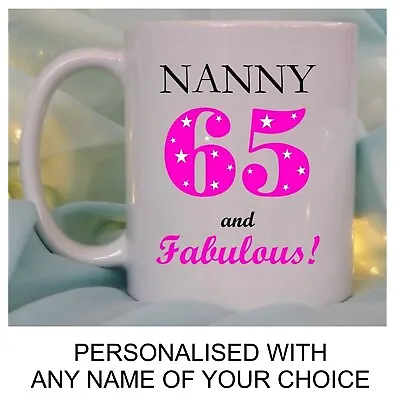 £10.95 • Buy Personalised 65th Birthday Gift Mug Cup Fabulous Mum Nana Friend Present For Her