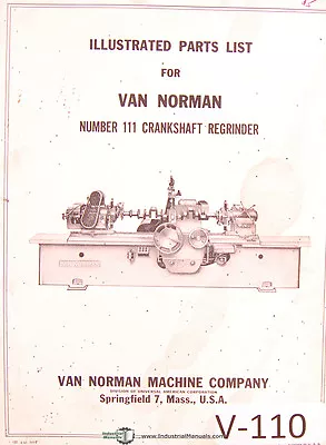 Van Norman 111 Crankshaft RE Grinder Illustrated Parts List Manual Year (1963) • $22