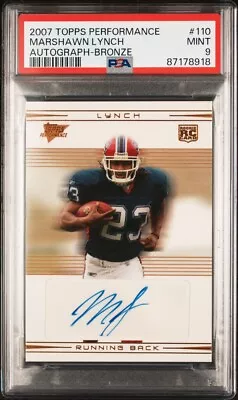 2007 Topps Performance #110 Marshawn Lynch RC Auto Bronze #/50 PSA 9 Mint Pop 1 • $600