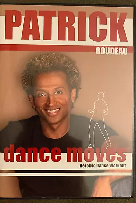 Patrick Goudeau  DANCE MOVES  Aerobic Dance Workout   DVD • $21