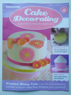 Cake Decorating DeAgostini Partworks Magazine Number 9 MAG ONLY NO GIFTS • £3.79