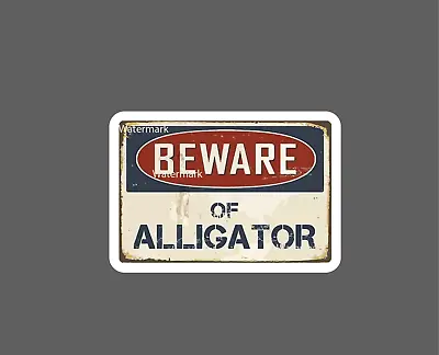 Beware Alligator Sticker Swamp Caution NEW - Buy Any 4 For $1.75 EACH Storewide! • $2.95