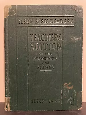 Dick & Jane  1930  Teacher's Ed!  Pre-primer & Primer   Elson Basic Reader  Rare • $29.99