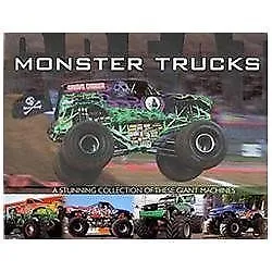 Great Monster Trucks: A Stunning Collection Of These Giant Machines • $5.48