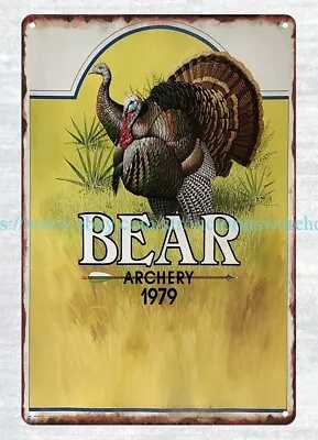 1979 Fred Bear Archery Turkey Hunting Metal Tin Sign Decorative Lodge Cafe • $18.96