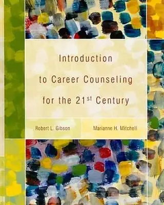 Introduction To Career Counseling For The 21st Century - Paperback - GOOD • $12.35