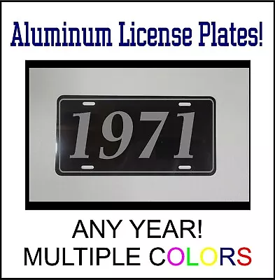 1971 LICENSE PLATE Compatible With FORD CHEVROLET MUSCLE CAR HOT ROD YEAR • $12.99