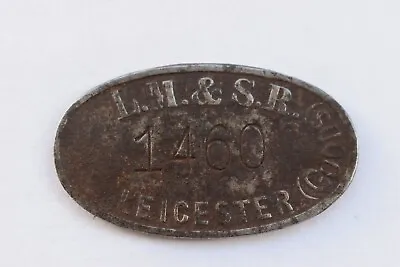 Railway Pay Check Token LM&SR Leicester (Goods) No. 1460 • £7.84