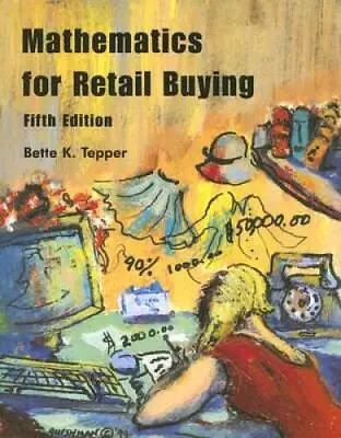 Mathematics For Retail Buying - Paperback By Tepper Bette K. - GOOD • $6.91