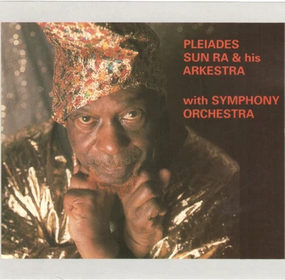 £22 • Buy The Sun Ra Arkestra With Symphony Orchestra (7) - Pleiades (2xCD, Album, RM, Red