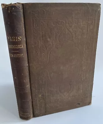 1846 Pharmacologia J.A. PARIS Materia Medica Pharmacology Pharmaceutical Medical • $39.99