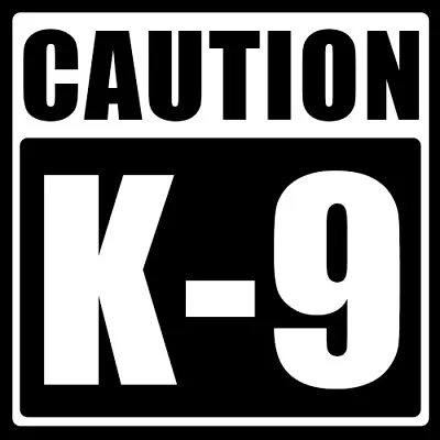 3x3 Inch Square Caution K-9 Sticker (decal Bumper Car Dog Police Safety Beware) • $9