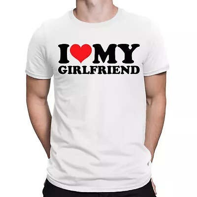 I Love My Girlfriend Worlds Best Soulmates Forever Mens T-Shirt Tee Love Top #E • $5.04